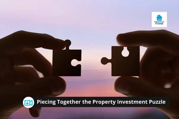 Piecing Together the Property Investment Puzzle