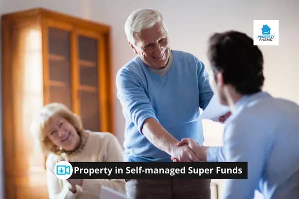 Property in Self-managed Super Funds